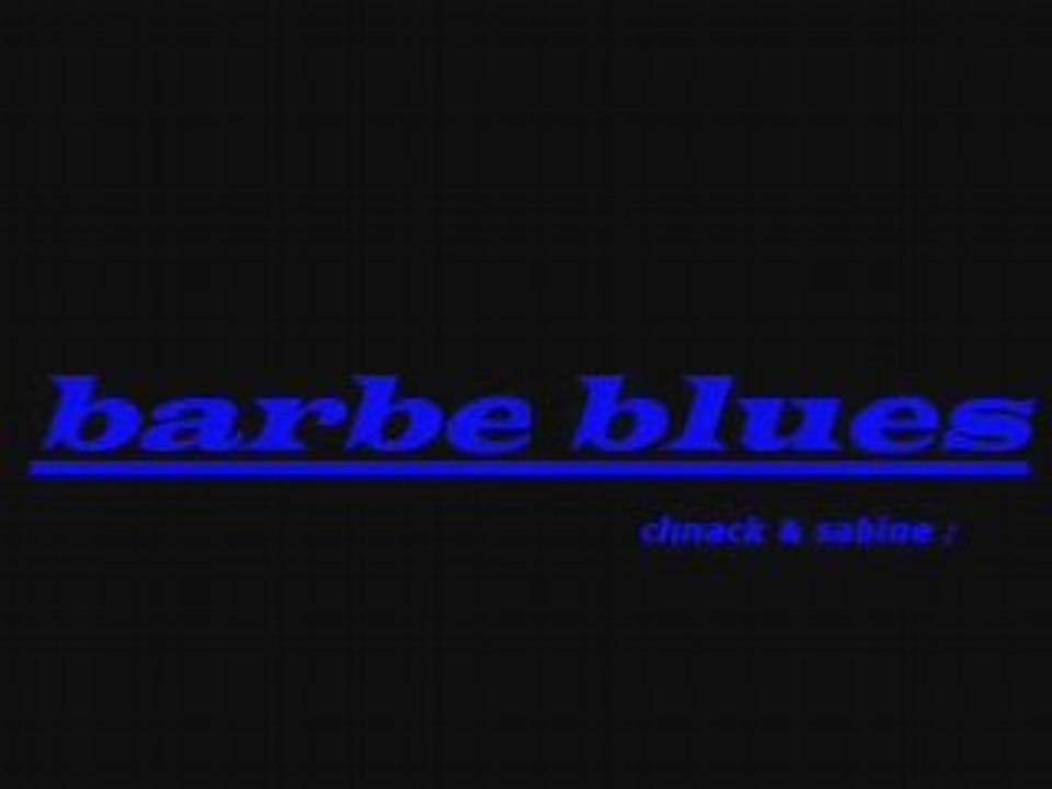 BARBE BLUES