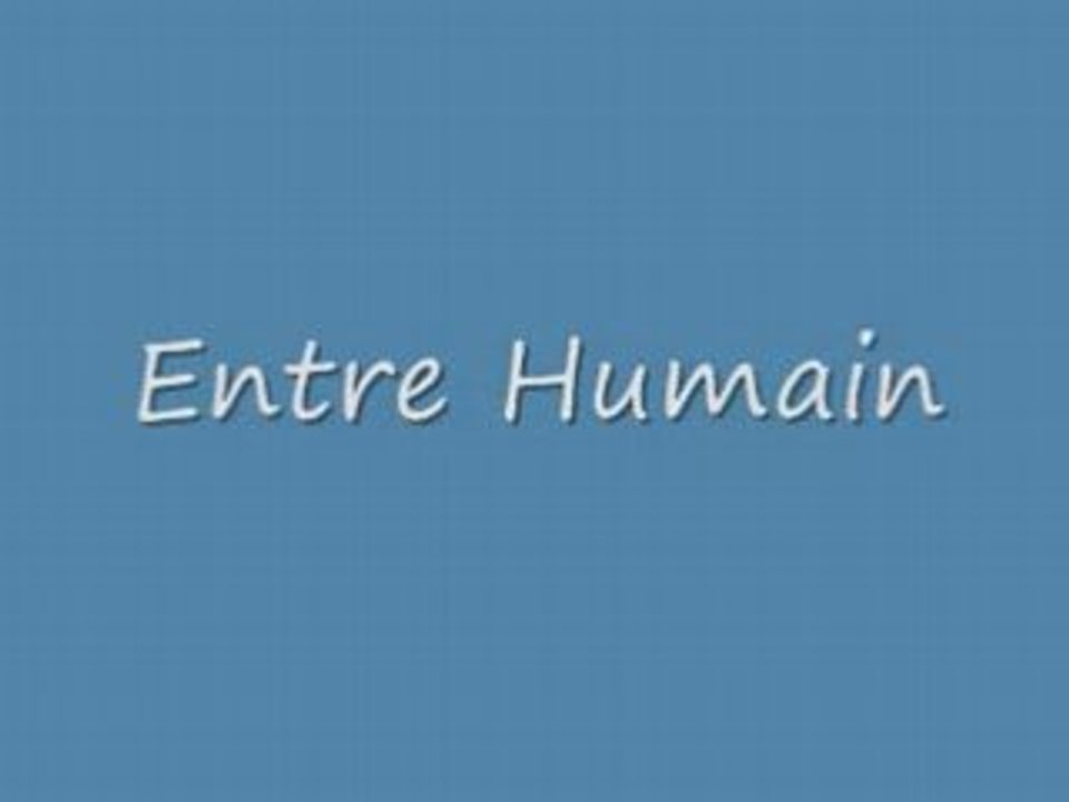 Entre Humain