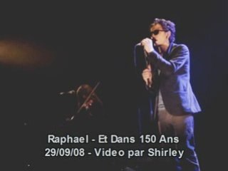 Raphael et dans cent cinquante ans 150 concert prive rtl2