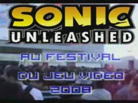 Reportage : Sonic Unleashed au Festival du Jeu Video 2008