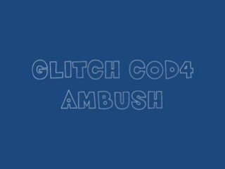 Cod 4 ambush 2