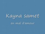 Kayna samet En mal d'amour