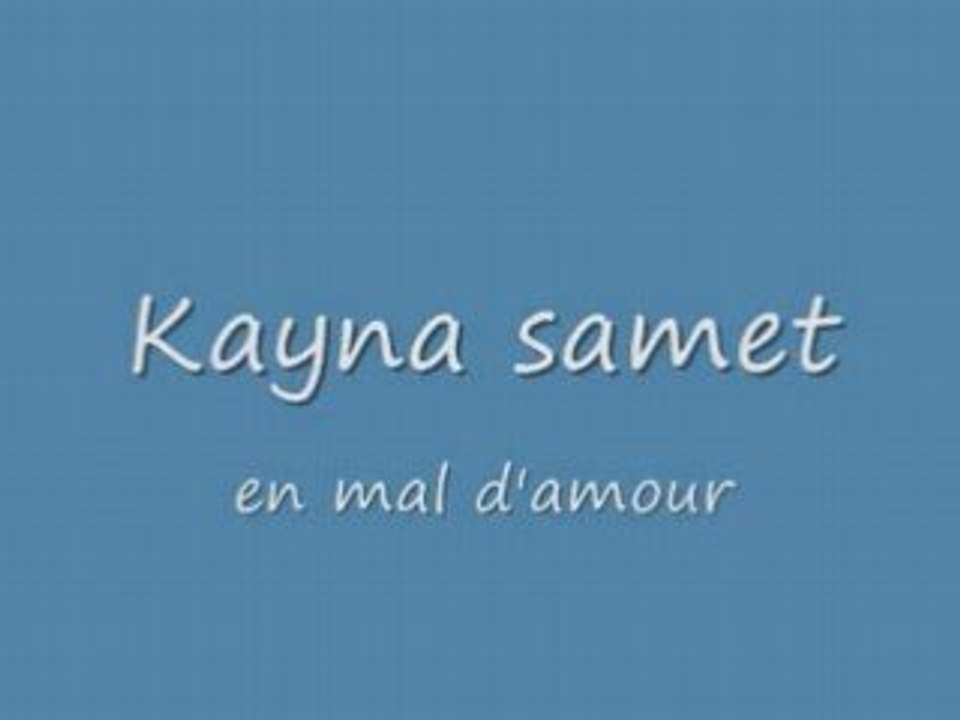 Kayna samet En mal d'amour