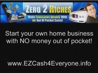 Zero 2 Riches - Make Money From Home - (Zero 2 Riches)