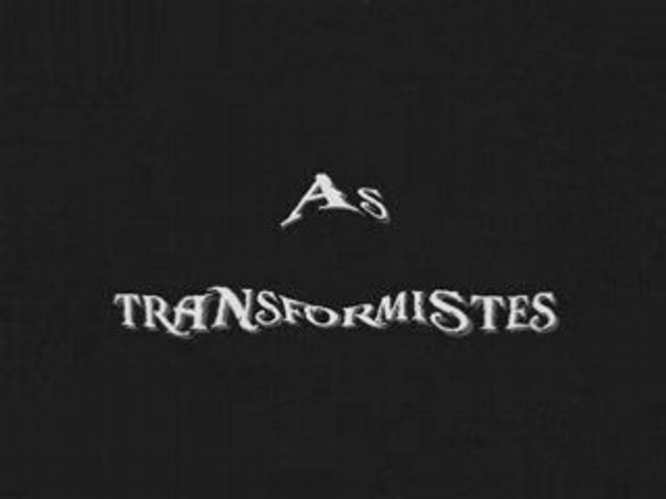 As Transformiste
