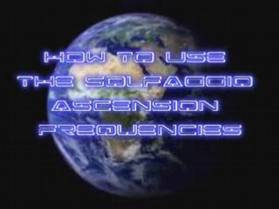 Saviors of Earth - The Solfeggio Ascension Frequencies