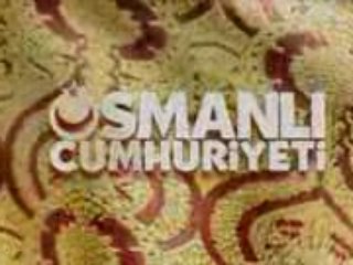 Osmanlı cumhuriyeti yeni fragman