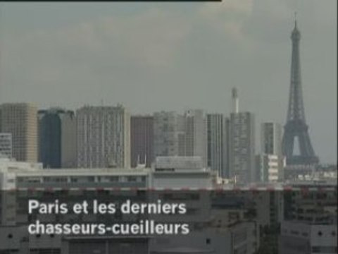 Paris et les derniers chasseurs-cueilleurs