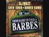 Koma  Cheb Tarik - Viens faire un tour à Barbès