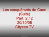 Les Conquérants sur Cityzen TV le 20/10/08 (part 2 de 2)