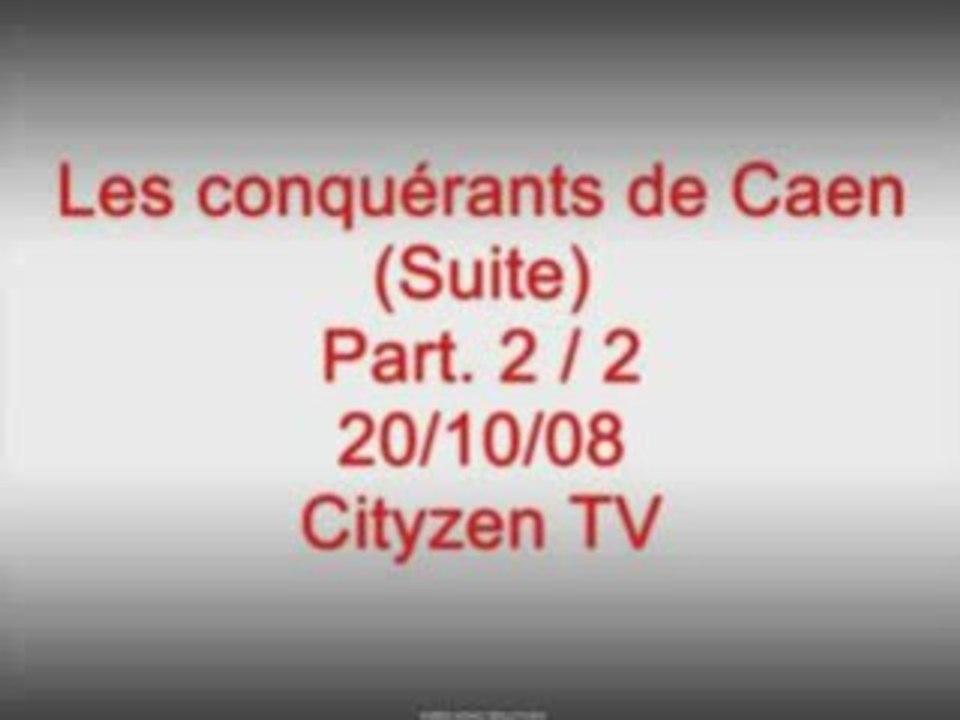 Les Conquérants sur Cityzen TV le 20/10/08 (part 2 de 2)