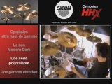 Cymbales Sabian HHX (La Boite Noire)