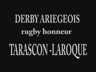 Vidéo du derby ariegeois de rugby TARASCON-LAROQUE d'OLMES