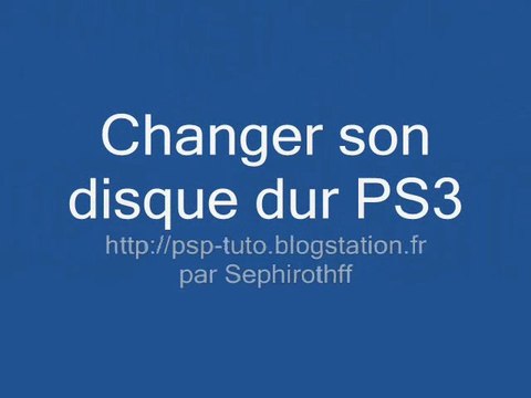 Changer son disque dur PS3