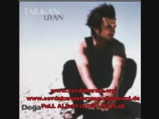 Tarkan - Uyan - Konusma [SeVDaKaRaM]