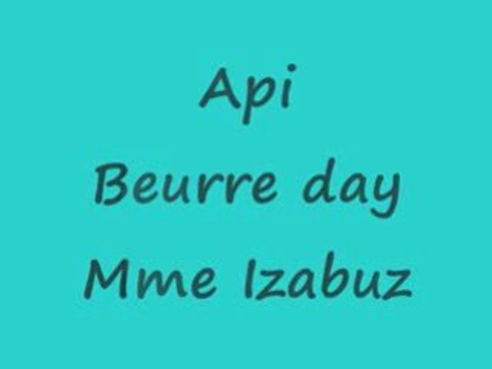 Api Beurre day Mme Izabuz