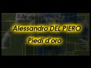 Alessandro Del Piero - Piedi D'oro (Trailer) by nico.