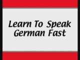 Learn To Speak German Fast