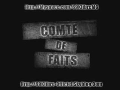 69 K-libre - Comte de faits ( Rap francais hip-hop lyon )