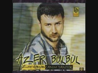 Azer Bülbül Sen Kendini Bile Bile YAktın