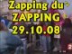 Zapping du Zapping (29.10.08)