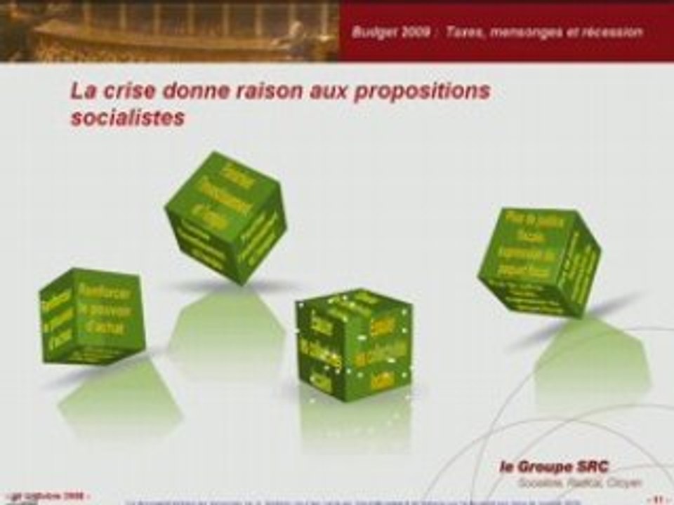 Budget 2009 : taxes, mensonges et recession, groupe SRC