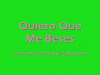 Quiero que me beses