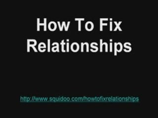 How To Fix Relationships