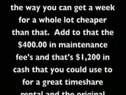 Don't buy into the scams try timeshare rental