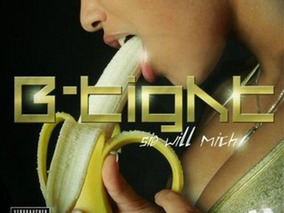 B-Tight - Sie will mich