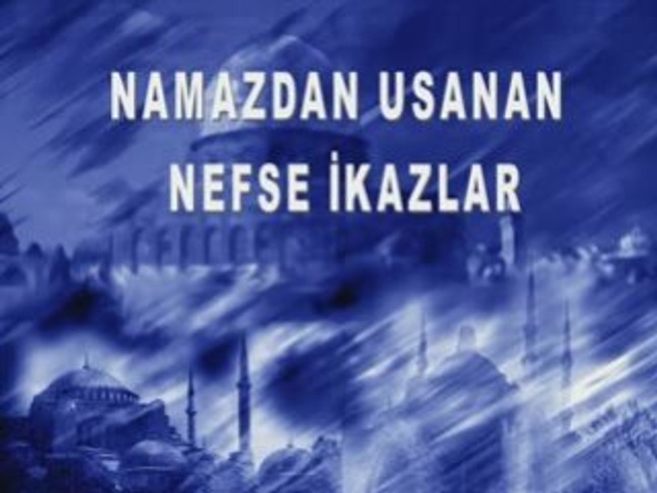 Namaz icin nefse ikazlar