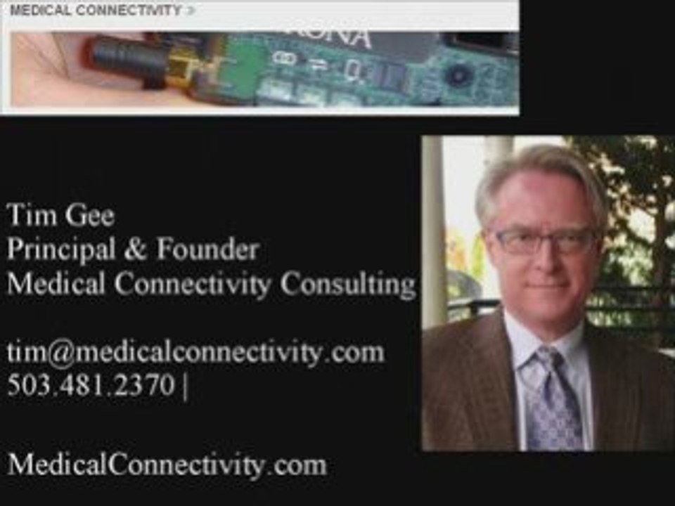 Tim Gee, Principal, Medical Connectivity Consulting