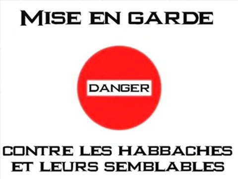Mise en garde contre les habaches et leurs semblables !