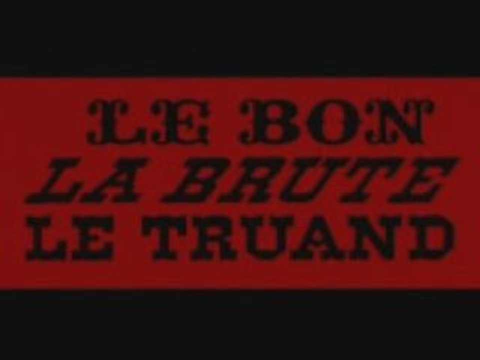 BANDE ANNONCE 2 LE BON LA BRUTE ET LE TRUAND FR STEFGAMERS
