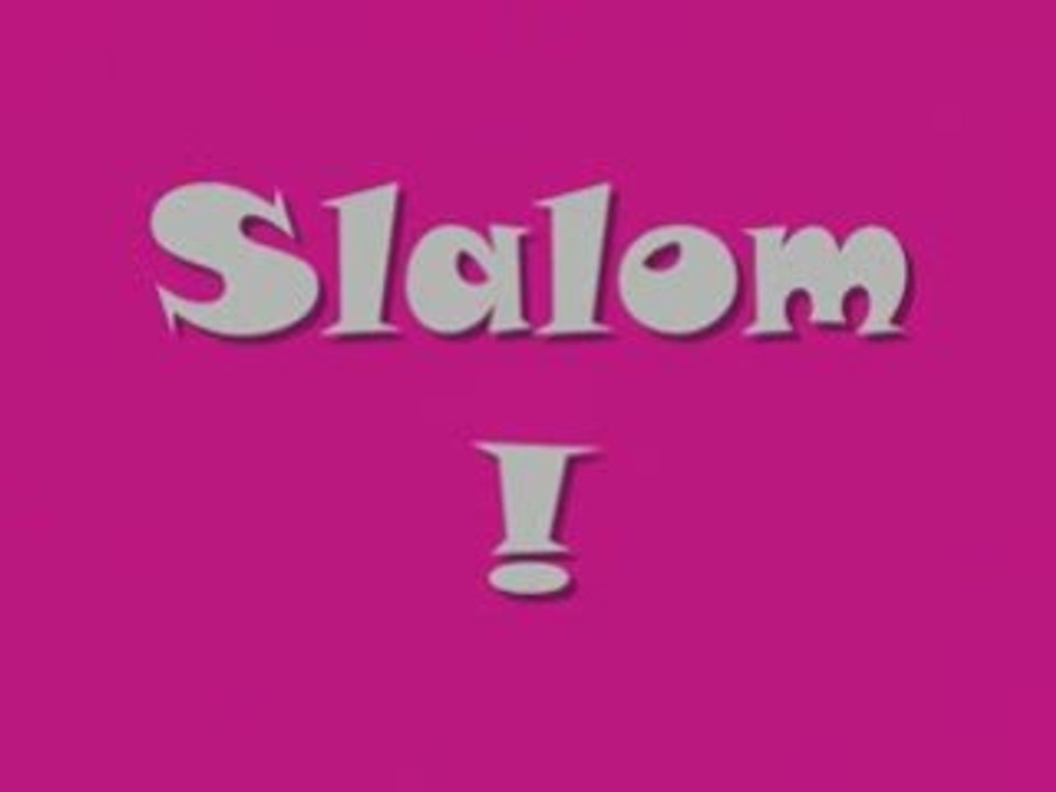 Slalom