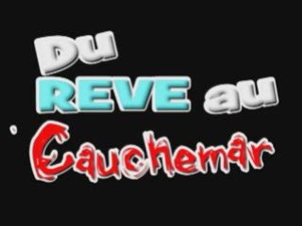 BA: Du reve au cauchemar