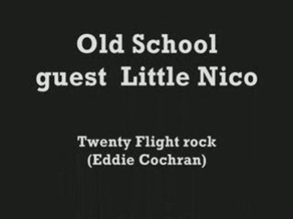 Old School and Little Nico