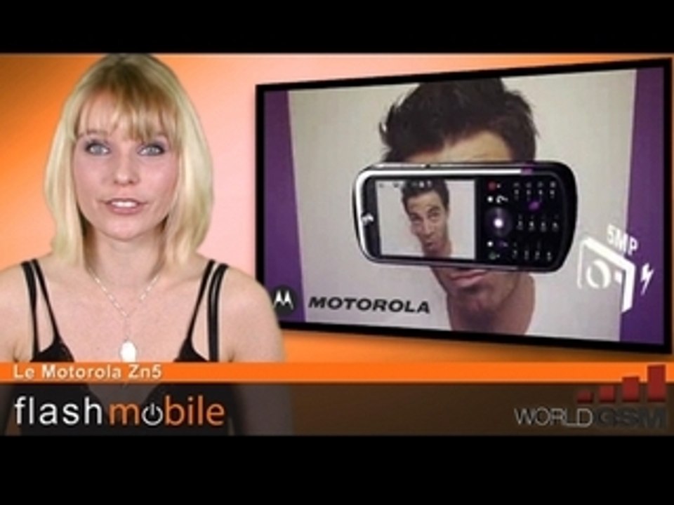 WORLDGSM  : FLASHMOBILE : Le Motorola Zn5