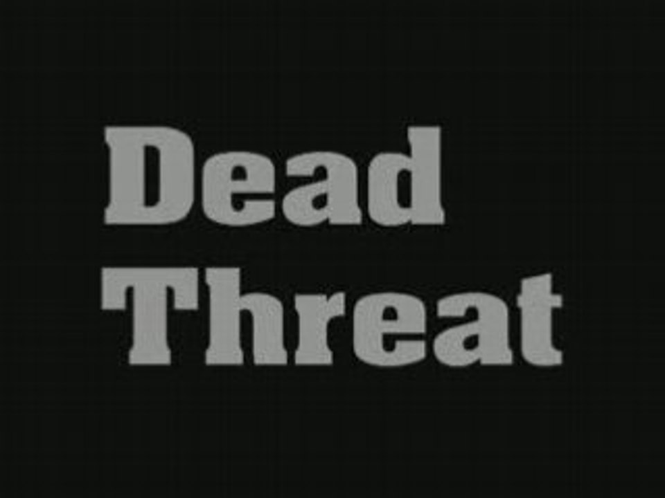 The Dead Threat - Trailer
