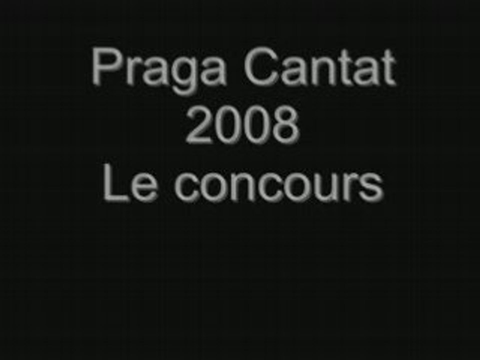 Praga cantat 2008 - le concours