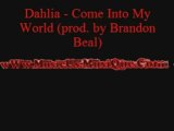 Dahlia - Come Into My World (prod. by Brandon Beal)