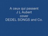A ceux qui passent JL Aubert Cover Dedel Songs and Co.
