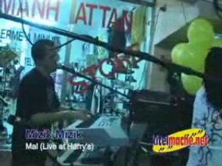 Mal (live) Mizik mizik (www.kitelmache.net)