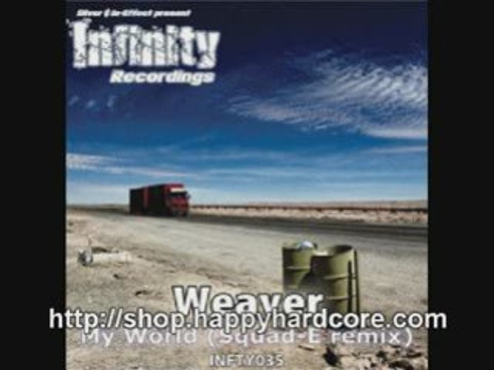 Weaver My World Squad-E Remix Infinity Recordings INFTY035