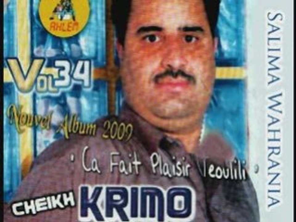 Cheikh Krimo - Ca Fait Plaisir Tawelti