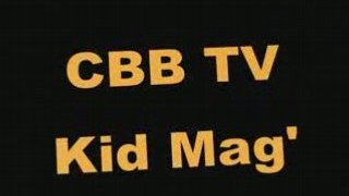 CBBTV - Le KID MAG' - Toussaint 2008