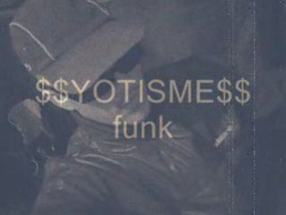 $$yotisme$$funk