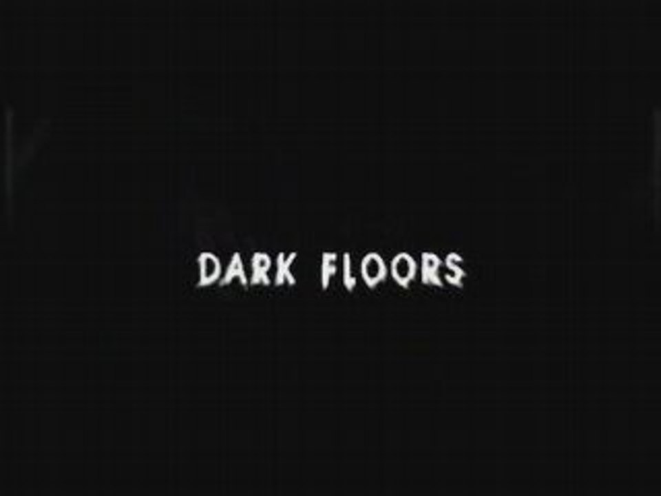 Dark Floors - Trailer