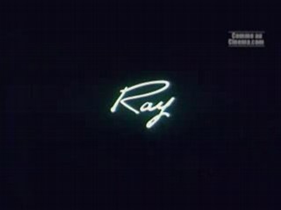 Ray - Bande Annonce