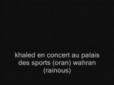 03-cheb khaled wahran palais des sports oran